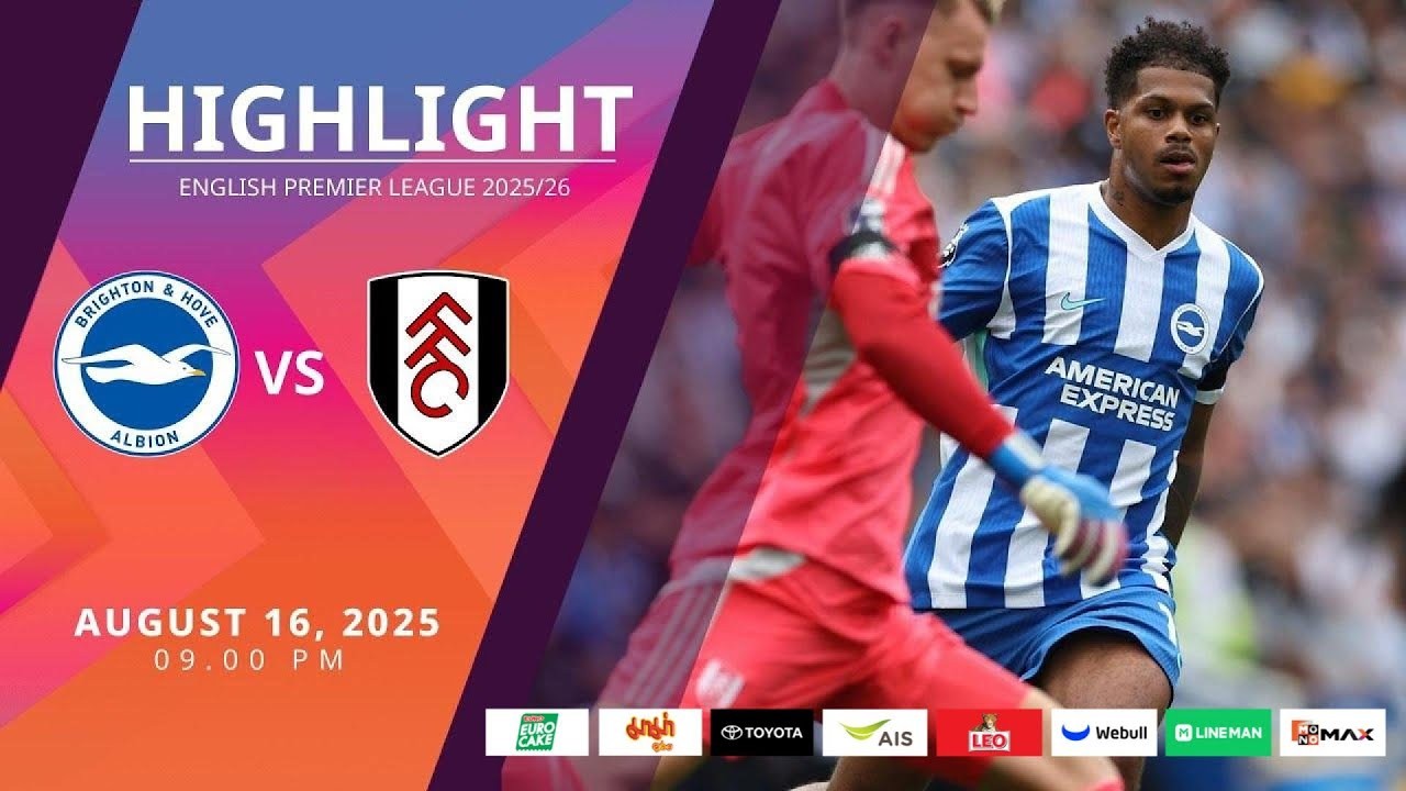 #ไฮไลท์ฟุตบอล [ ไบรท์ตัน 1 - 1 ฟูแล่ม ] พรีเมียร์ลีก อังกฤษ 2025/17.8.68